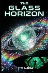 The Glass Horizon