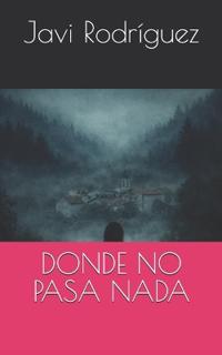 Donde no pasa nada