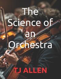 The Science of an Orchestra