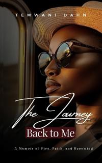 A Journey Back To Me