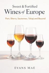 Sweet & Fortified Wines of Europe