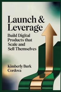 Launch & Leverage