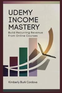 Udemy Income Mastery