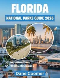 Florida National Parks Guide 2026