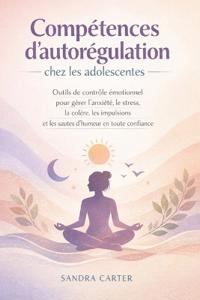 Compétences d'autorégulation chez les adolescentes