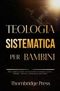 Teologia Sistematica Per Bambini