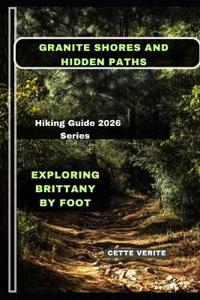 Granite Shores and Hidden Paths