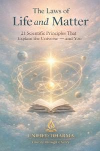 The Laws of Life and Matter