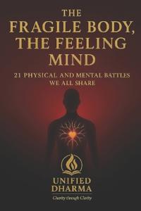 The Fragile Body, The Feeling Mind