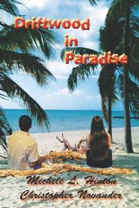 Driftwood in Paradise