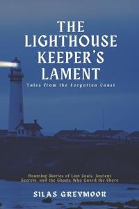 The Lighthouse Keeper's Lament