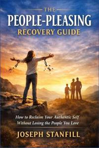 The People-Pleasing Recovery Guide