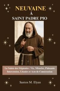 Neuvaine À Saint Padre Pio