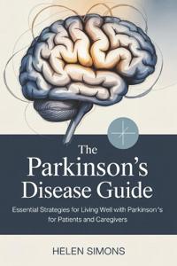 The Parkinson's Disease Guide