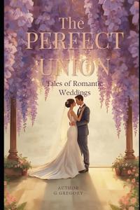 The Perfect Union