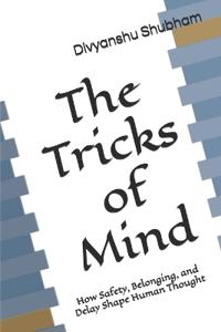 The Tricks of Mind