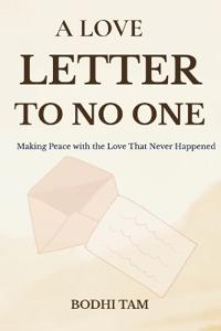 A Love Letter to No One