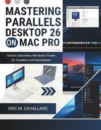 Mastering Parallels Desktop 26 on Mac Pro