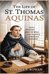 The Life of St. Thomas Aquinas