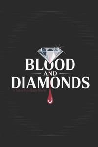 Blood and Diamonds