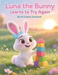 Luna the Bunny Learns to Try Again