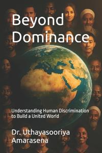 Beyond Dominance