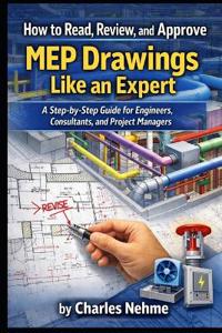 How to Read, Review, and Approve MEP Drawings Like an Expert