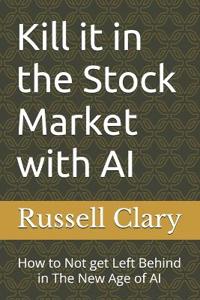 Kill it in the Stock Market with AI