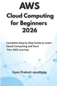 AWS Cloud Computing for Beginners 2026