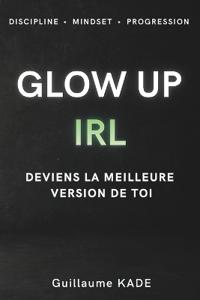 Glow Up Irl