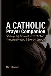 A Catholic Prayer Companion