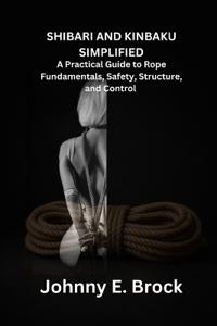 Shibari & Kinbaku Simplified