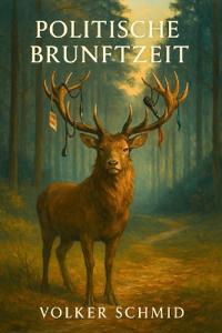 Politische Brunftzeit