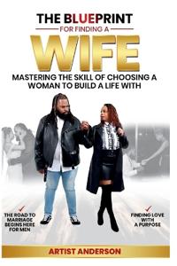 The Blueprint for Finding a Wife