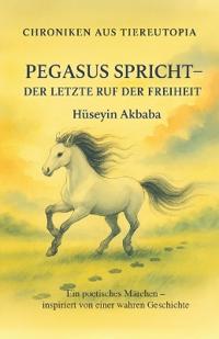 Pegasus spricht