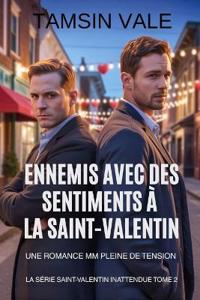 Ennemis avec des sentiments à la Saint-Valentin
