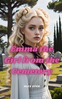 Emma the Girl of the Cemetery