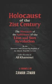 The Holocaust of the 21st Century