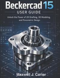 Beckercad 15 User Guide