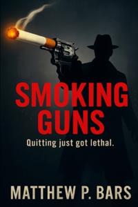 Smoking Guns