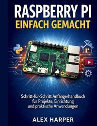 Raspberry Pi einfach gemacht