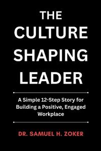 The Culture Shaping Leader
