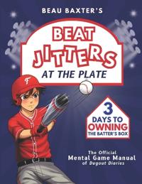 Beat Jitters at the Plate