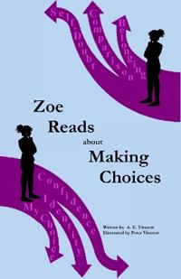 Zoe Reads about Making Choices