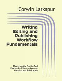 Writing Editing and Publishing Workflow Fundamentals