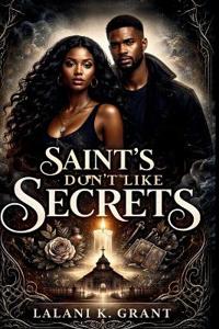 Saint's Don't Like Secrets