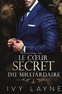 Le Coeur Secret du Milliardaire