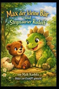Max der kleine Bär und Rudolf, das Dino-Baby