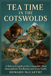 Tea Time in the Cotswolds