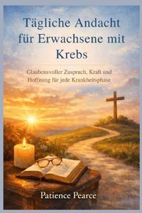 Tägliche Andacht für Erwachsene mit Krebs